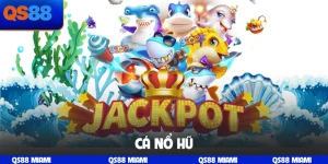 cá nổ hũ