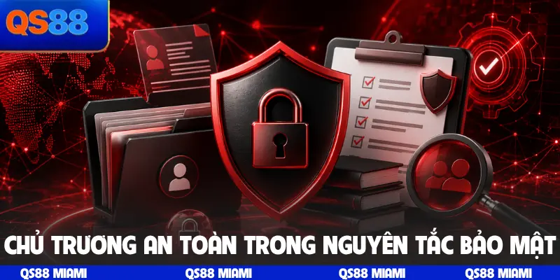 Chủ trương an toàn trong nguyên tắc bảo mật