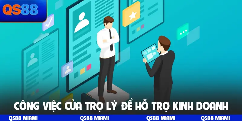 Công việc của trợ lý để hỗ trợ kinh doanh