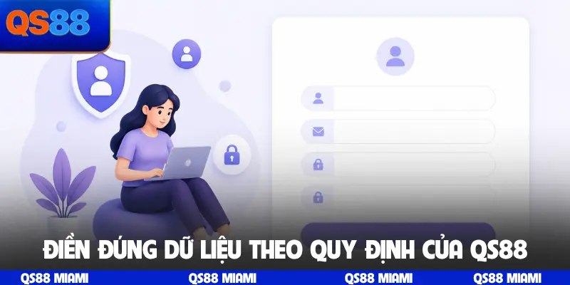 Điền đúng dữ liệu theo quy định của QS88