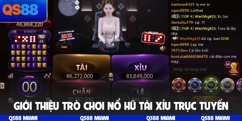 Giới thiệu trò chơi Nổ Hũ Tài Xỉu trực tuyến