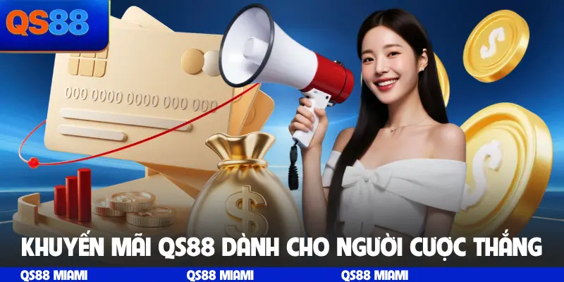 Khuyến mãi QS88 dành cho người cược thắng