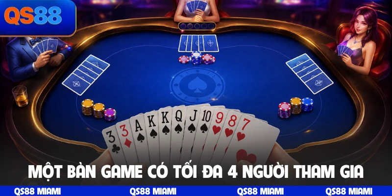 Một bàn game có tối đa 4 người tham gia