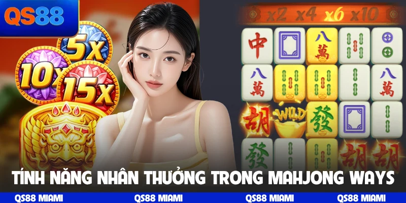 Tính năng nhân thưởng x5 trong Mahjong Ways