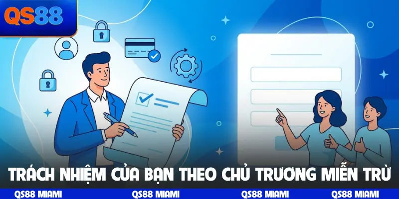 Trách nhiệm của bạn theo chủ trương miễn trừ